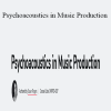 Susan Rogers - Psychoacoustics in Music Production