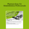 Suzanne Tinsley - Pharmacology for Rehabilitation Professionals