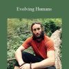 TIan Bendelman - Evolving Humans