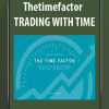 [Download Now] Thetimefactor - TRADING WITH TIME