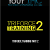 [Download Now] TRIFORCE TRAINING Part 2