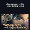 TTC - Masterpieces of the Imaginative Mind