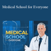 TTC - Professor Roy Benaroch - Medical School for Everyone