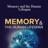 TTC Video - Prof. Steve Joordens - Memory and the Human Lifespan