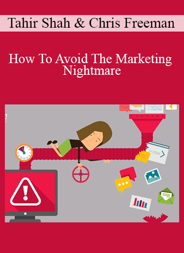 Tahir Shah & Chris Freeman - How To Avoid The Marketing Nightmare