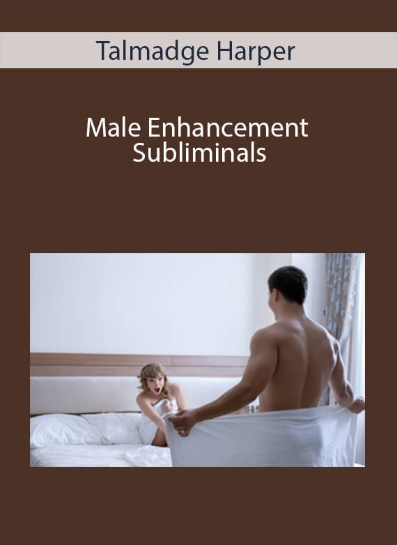 Talmadge Harper - Male Enhancement Subliminals