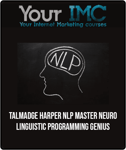 [Download Now] Talmadge Harper - NLP Master Neuro Linguistic Programming Genius