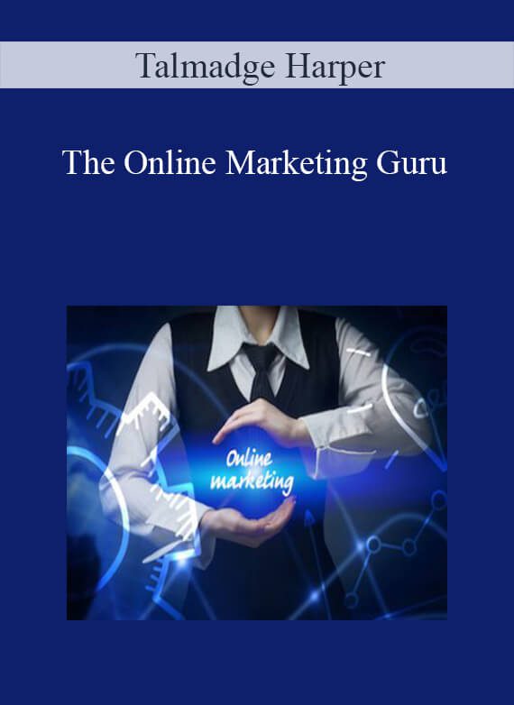 [Download Now] Talmadge Harper - The Online Marketing Guru