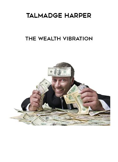 [Download Now] Talmadge Harper – The Wealth Vibration