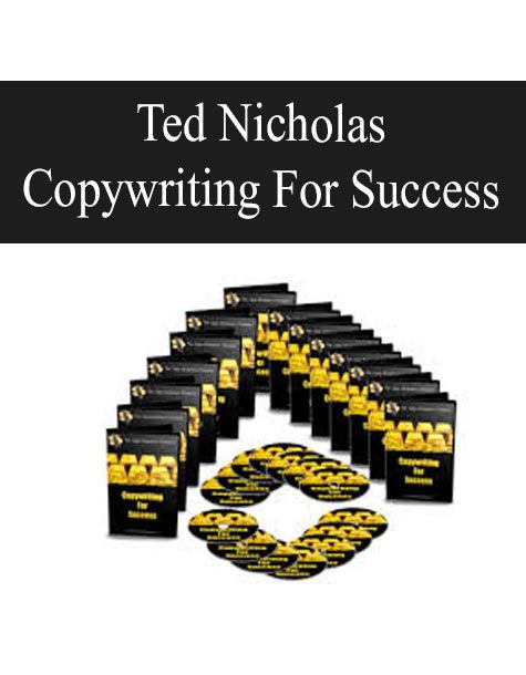 [Download Now] Ted Nicholas – Copywriting For Success