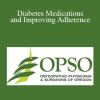 Teresa Martin - Diabetes Medications and Improving Adherence