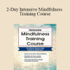 Terry Fralich - 2-Day Intensive Mindfulness Training Course