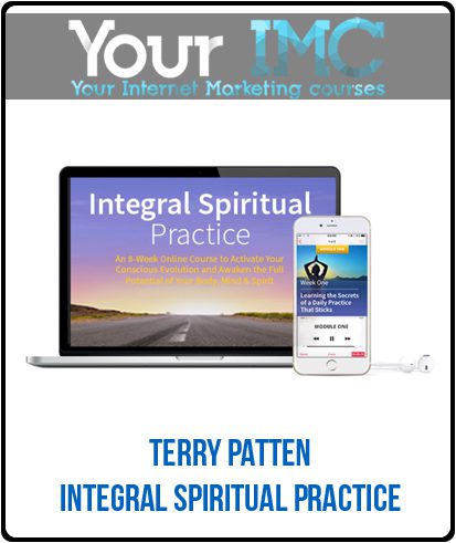 Terry Patten - Integral Spiritual Practice