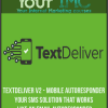 TextDeliver V2 - Mobile Autoresponder - Your SMS Solution That Works Like An Email Autoresponder