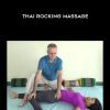 Thai Healing Massage Academy - Thai Rocking Massage