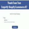 [Download Now] Thanh Toan Tran - Empirify Shopify Ecommerce K7