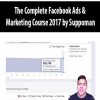 The Complete Facebook Ads & Marketing Course 2017 by Suppoman