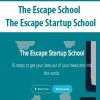 [Download Now] The Escape School - The Escape Startup School