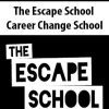 [Download Now] The Escape School – Career Change School