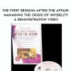 [Download Now] The First Session after the Affair: Managing the Crisis of Infidelity A Demonstration Video – Ellyn Bader & Peter Pearson