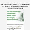 [Download Now] The Food and Lifestyle Connection to Mental Illness: New Insights