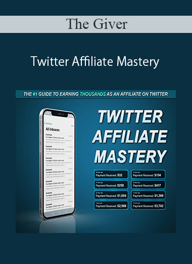 The Giver - Twitter Affiliate Mastery