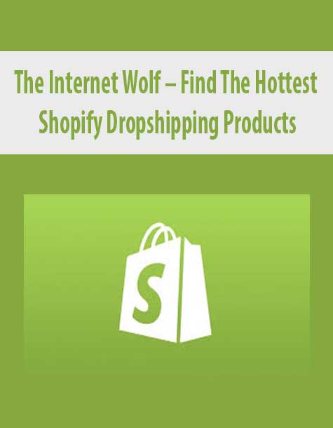 The Internet Wolf – Find The Hottest Shopify Dropshipping Products