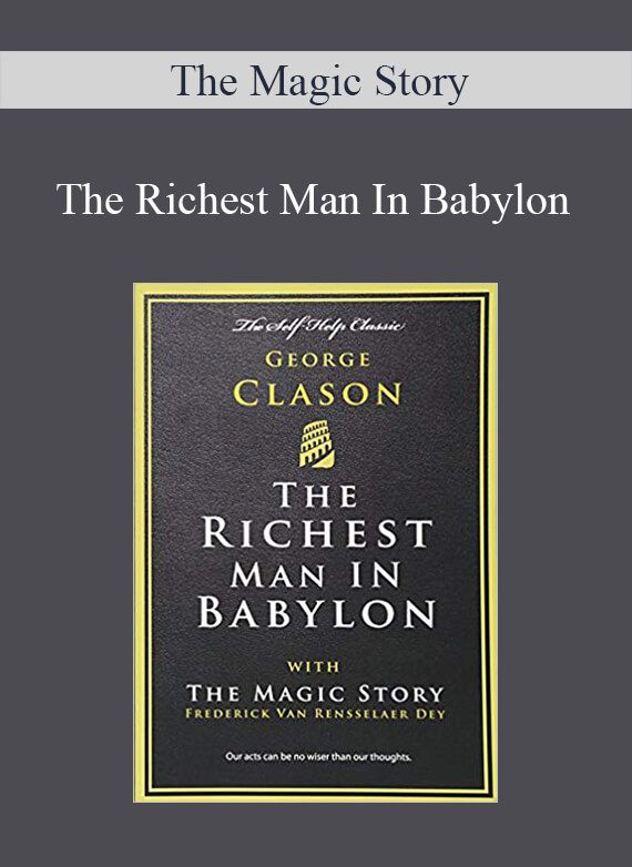 The Magic Story - The Richest Man In Babylon