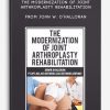 [Download Now] The Modernization of Joint Arthroplasty Rehabilitation – John W. O’Halloran