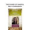 [Download Now] The Power of Mindful Self-Compassion - Kristin Neff