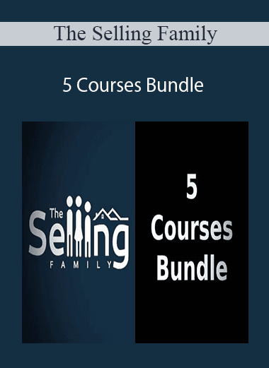 The Selling Family - 5 Courses Bundle