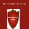 [Download Now] The Shield Protector System