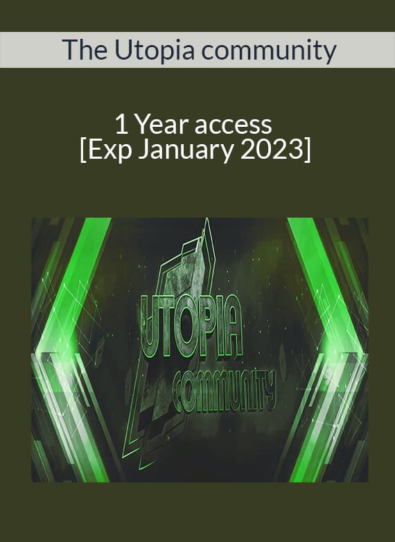 The Utopia community - 1 Year access [Exp January 2023]