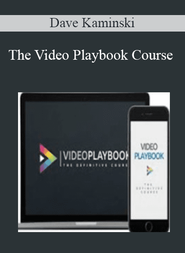 The Video Playbook Course - Dave Kaminski