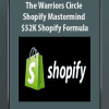 [Download Now] The Warriors Circle Shopify Mastermind - $52K Shopify Formula