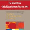 The World Bank – Global Development Finance 2008