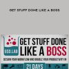 [Download Now] Tiago Forte – Get Stuff Done Like a Boss (Full)