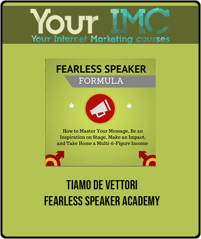 [Download Now] Tiamo De Vettori - Fearless Speaker Academy