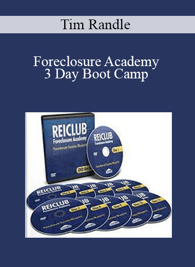 Tim Randle - Foreclosure Academy 3 Day Boot Camp