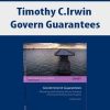 Timothy C.Irwin – Govern Guarantees