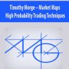 Timothy Morge – Market Maps. High Probability Trading Techniques