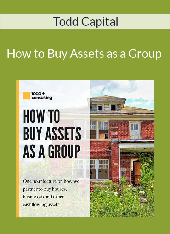 Todd Capital - How to Buy Assets as a Group