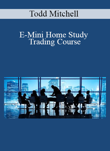 Todd Mitchell - E-Mini Home Study Trading Course