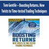 Tom Gentile – Boosting Returns. New Twists to Time-tested Trading Techniques