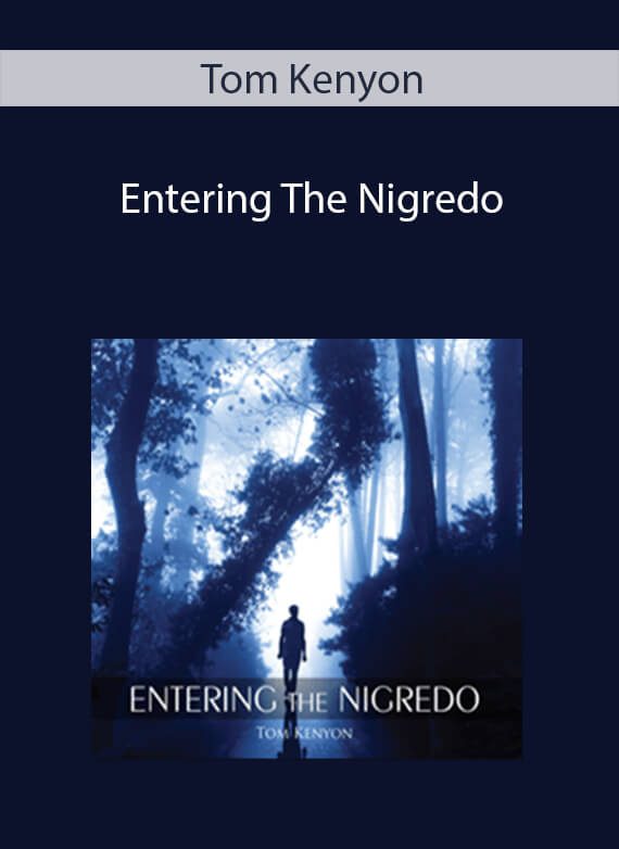 Tom Kenyon - Entering The Nigredo