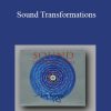 Tom Kenyon - Sound Transformations