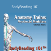 Tom Myers - BodyReading 101