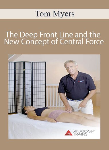 Tom Myers - The Deep Front Line and the New Concept of Central Force