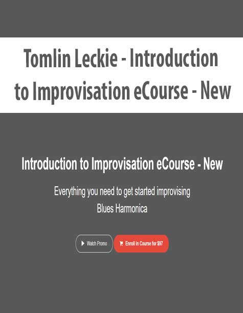 [Download Now] Tomlin Leckie - Introduction to Improvisation eCourse - New