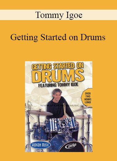 Tommy Igoe - Getting Started on Drums